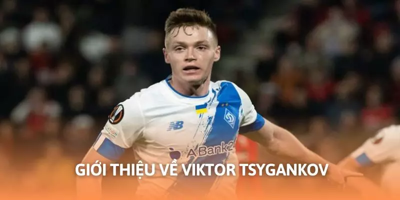 Viktor Tsygankov là cái tên nổi bật trong bóng đá thế giới